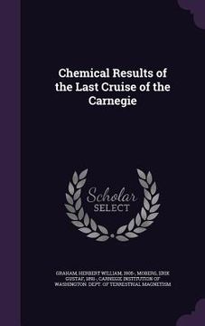 portada Chemical Results of the Last Cruise of the Carnegie (en Inglés)