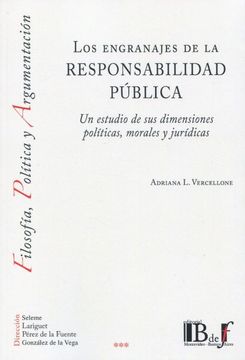 portada Engranajes de la Responsabilidad Publica. Un Estudio de sus Dimensiones Politicas, Morales y Juridicas