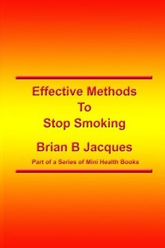 portada Effective Methods To Stop Smoking (Mini Health Series) (Volume 7)