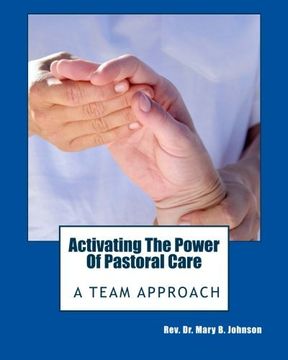 portada Activating the Power of Pastoral Care: A Team Approach (Shalom Series) (Volume 1) 