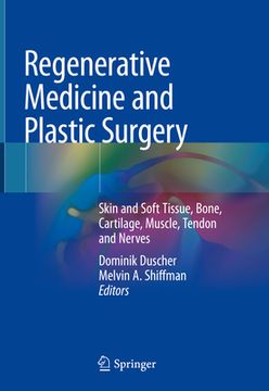 portada Regenerative Medicine and Plastic Surgery: Skin and Soft Tissue, Bone, Cartilage, Muscle, Tendon and Nerves