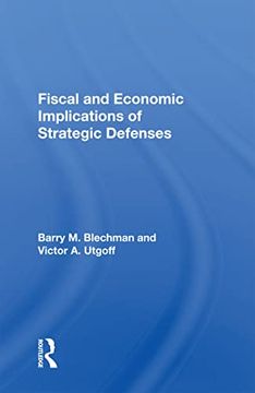 portada Fiscal and Economic Implications of Strategic Defenses (en Inglés)
