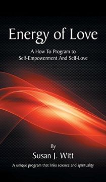 portada Energy of Love: A how to Program to Self-Empowerment and Self-Love (en Inglés)