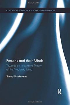 portada Persons and Their Minds: Towards an Integrative Theory of the Mediated Mind (Cultural Dynamics of Social Representation) (en Inglés)