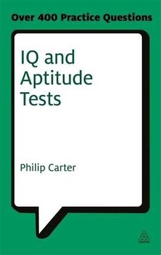 portada Iq and Aptitude Tests: Assess Your Verbal Numerical and Spatial Reasoning Skills (Testing Series) 