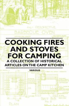 portada cooking fires and stoves for camping - a collection of historical articles on the camp kitchen (in English)