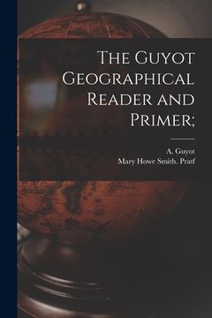 portada The Guyot Geographical Reader and Primer;