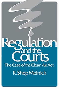 portada Regulation and the Courts: The Case of the Clean air act 
