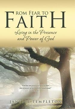 portada From Fear to Faith: Living in the Presence and Power of God