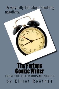 portada The Fortune Cookie Writer (The Peter Durant Series) (Volume 1)