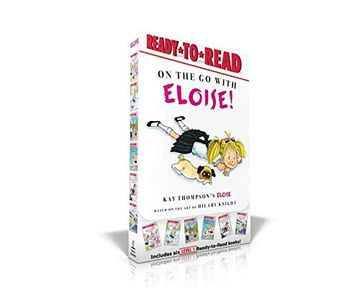 portada On the go With Eloise! Eloise Throws a Party! Eloise Skates! Eloise Visits the Zoo; Eloise and the Dinosaurs; Eloise's Pirate Adventure; Eloise at the Ball Game (en Inglés)