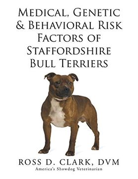 portada Medical, Genetic & Behavioral Risk Factors of Staffordshire Bull Terriers (en Inglés)