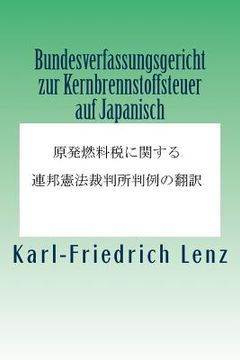 portada Bundesverfassungsgericht Zur Kernbrennstoffsteuer Auf Japanisch (en Japonés)