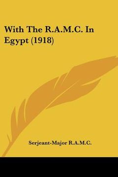 portada with the r.a.m.c. in egypt (1918) (en Inglés)
