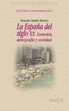 portada La Espana del Siglo XX (Spanish Edition)