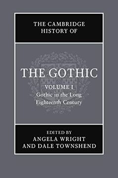 portada The Cambridge History of the Gothic: Volume 1, Gothic in the Long Eighteenth Century (in English)