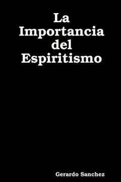 portada La Importancia del Espiritismo (in Spanish)