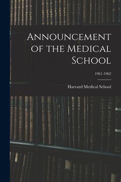 portada Announcement of the Medical School; 1961-1962 (in English)