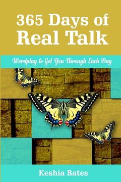 portada 365 Days of Real Talk: Wordplay to Get You Through Each Day (en Inglés)