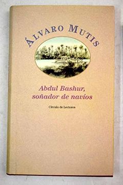 portada Abdul Bashur, Soñador de Navios