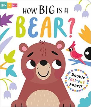 portada How big is a Bear? (Slide and Seek - Multi-Stage Pull tab Books) (in English)