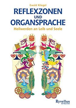 portada Reflexzonen und Organsprache: Heilwerden an Leib und Seele (en Alemán)