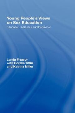 portada young people's views on sex education: education, attitudes and behavior (en Inglés)