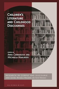 portada Children’S Literature and Childhood Discourses: Exploring Identity Through Fiction (Corpus and Discourse) (en Inglés)