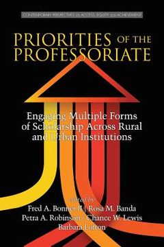 portada Priorities of the Professoriate: Engaging Multiple Forms of Scholarship Across Rural and Urban Institutions