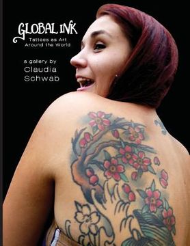 portada Global Ink: Tattoos as Art Around the World (in English)