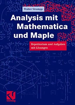 portada Analysis mit Mathematica und Maple: Repetitorium und Aufgaben mit Lösungen (en Alemán)