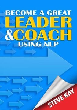 portada Become a Great Leader & Coach Using NLP