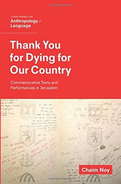 portada Thank You for Dying for Our Country: Commemorative Texts and Performances in Jerusalem (Oxf Studies in Anthropology of Language)