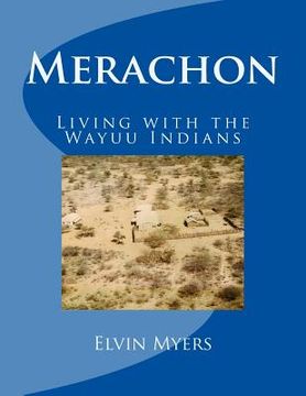portada Merachon: Living with the Wayuu Indians (en Inglés)