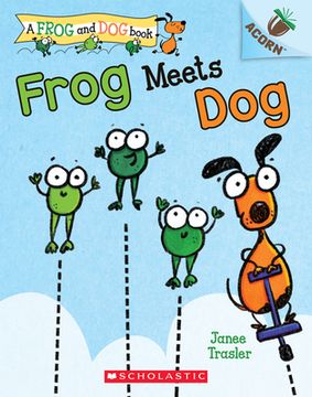 portada Frog Meets Dog: An Acorn Book: 1 (Frog and Dog) (en Inglés)