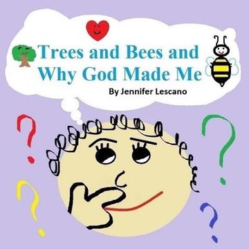 portada Trees and Bees and Why God Made Me (in English)