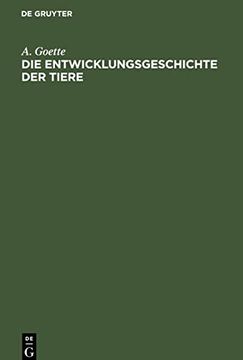 portada Die Entwicklungsgeschichte der Tiere (German Edition) [Hardcover ] (in German)