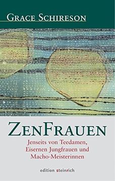portada Zenfrauen: Jenseits von Teedamen, Eisernen Jungfrauen und Macho-Meisterinnen (in German)