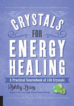 portada Crystals for Energy Healing: A Practical Sourcebook of 100 Crystals (en Inglés)