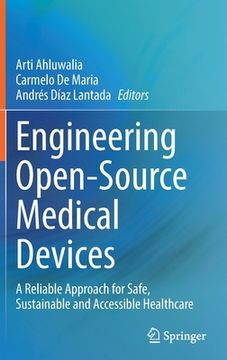portada Engineering Open-Source Medical Devices: A Reliable Approach for Safe, Sustainable and Accessible Healthcare