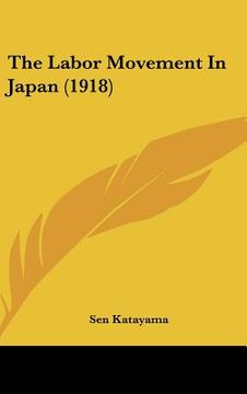 portada the labor movement in japan (1918) (en Inglés)