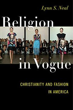 portada Religion in Vogue: Christianity and Fashion in America (in English)