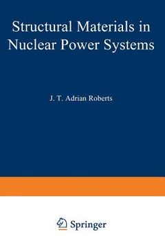 portada Structural Materials in Nuclear Power Systems (en Inglés)
