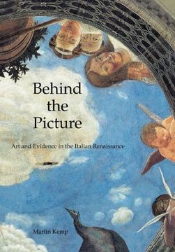 portada Behind the Picture: Art and Evidence in the Italian Renaissance 
