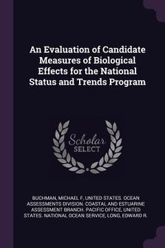 portada An Evaluation of Candidate Measures of Biological Effects for the National Status and Trends Program (en Inglés)