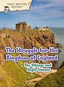 portada The Viking and Anglo-Saxon Struggle for England (Early British History)