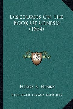 portada discourses on the book of genesis (1864) (in English)