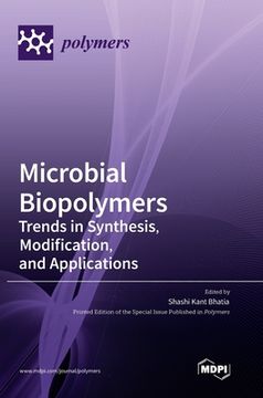 portada Microbial Biopolymers: Trends in Synthesis, Modification, and Applications (en Inglés)