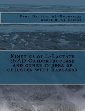 portada Kinetics of L-Lactate: NAD Oxidoreductase and other in sera of children with Kaalazar (en Inglés)