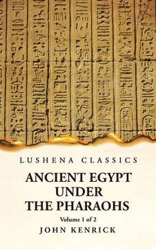 portada Ancient Egypt Under the Pharaohs Volume 1 of 2 (en Inglés)